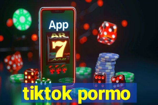 tiktok pormo